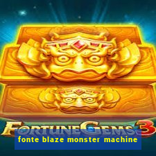 fonte blaze monster machine